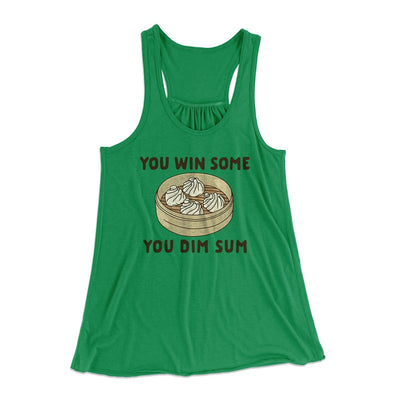 You Win Some, You Dim Sum Women's Flowey Tank Top Kelly | Funny Shirt from Famous In Real Life