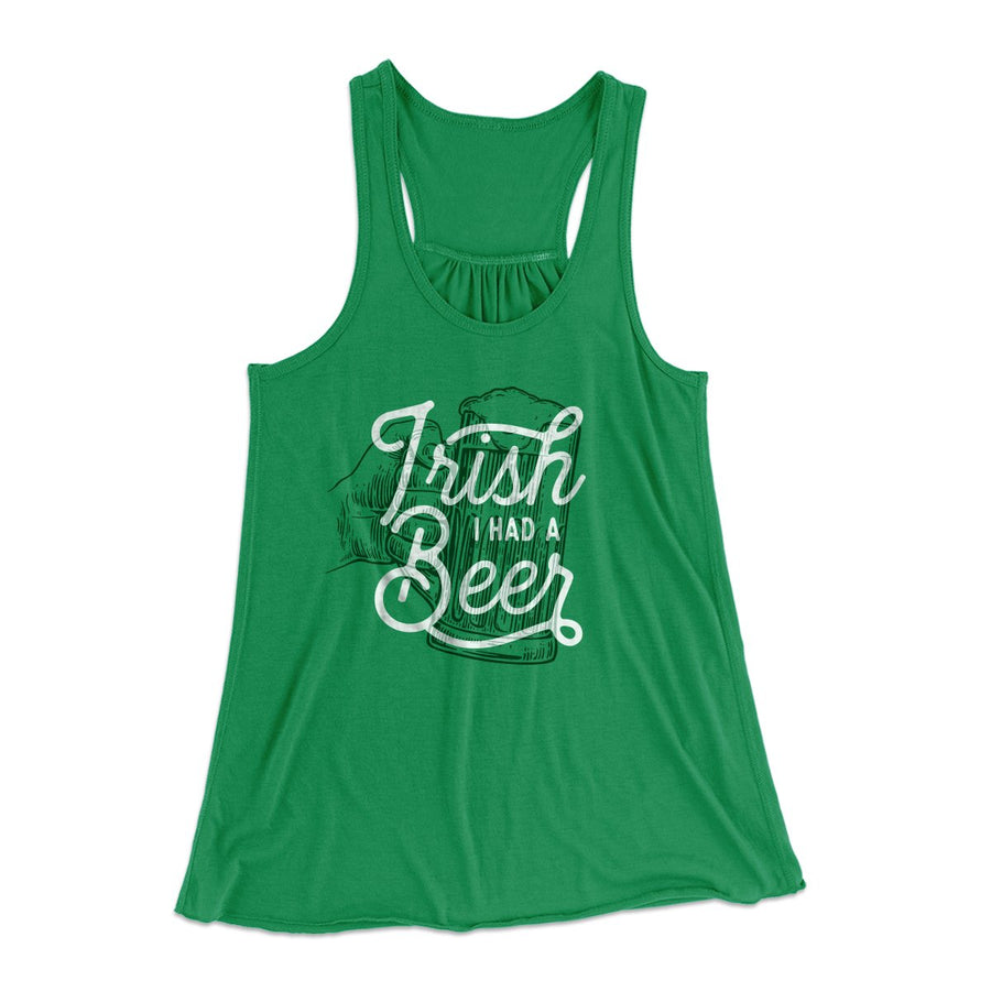 Irish I Had a Beer Women's Flowey Tank Top | Funny Shirt from Famous In Real Life