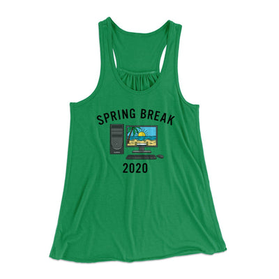 Spring Break 2020 Women's Flowey Tank Top Kelly | Funny Shirt from Famous In Real Life