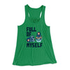 Full of Myself Women's Flowey Tank Top Kelly | Funny Shirt from Famous In Real Life