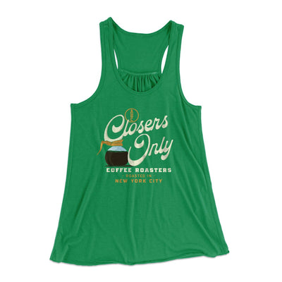 Closer's Coffee Women's Flowey Tank Top Kelly | Funny Shirt from Famous In Real Life
