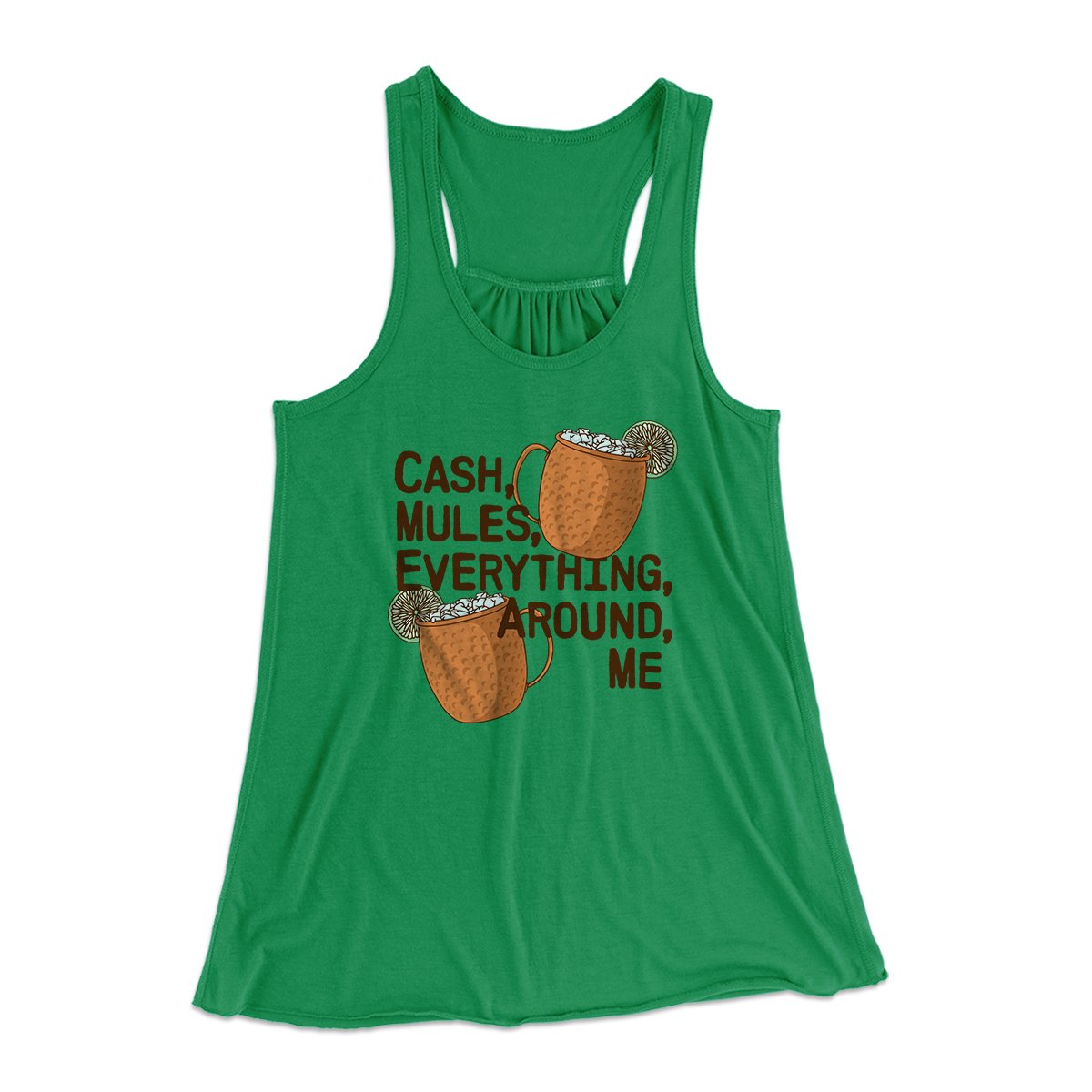 Cash Mules Everything Around Me Funny Women's Flowey Tank Top | Funny Shirt from Famous In Real Life