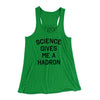 Science Gives Me A Hadron Women's Flowey Tank Top Kelly Green | Funny Shirt from Famous In Real Life
