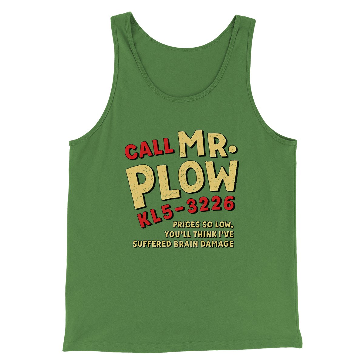 Mr. Plow Men/Unisex Tank Top Leaf | Funny Shirt from Famous In Real Life