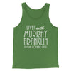 Murray Franklin Show Funny Movie Men/Unisex Tank Top Leaf | Funny Shirt from Famous In Real Life