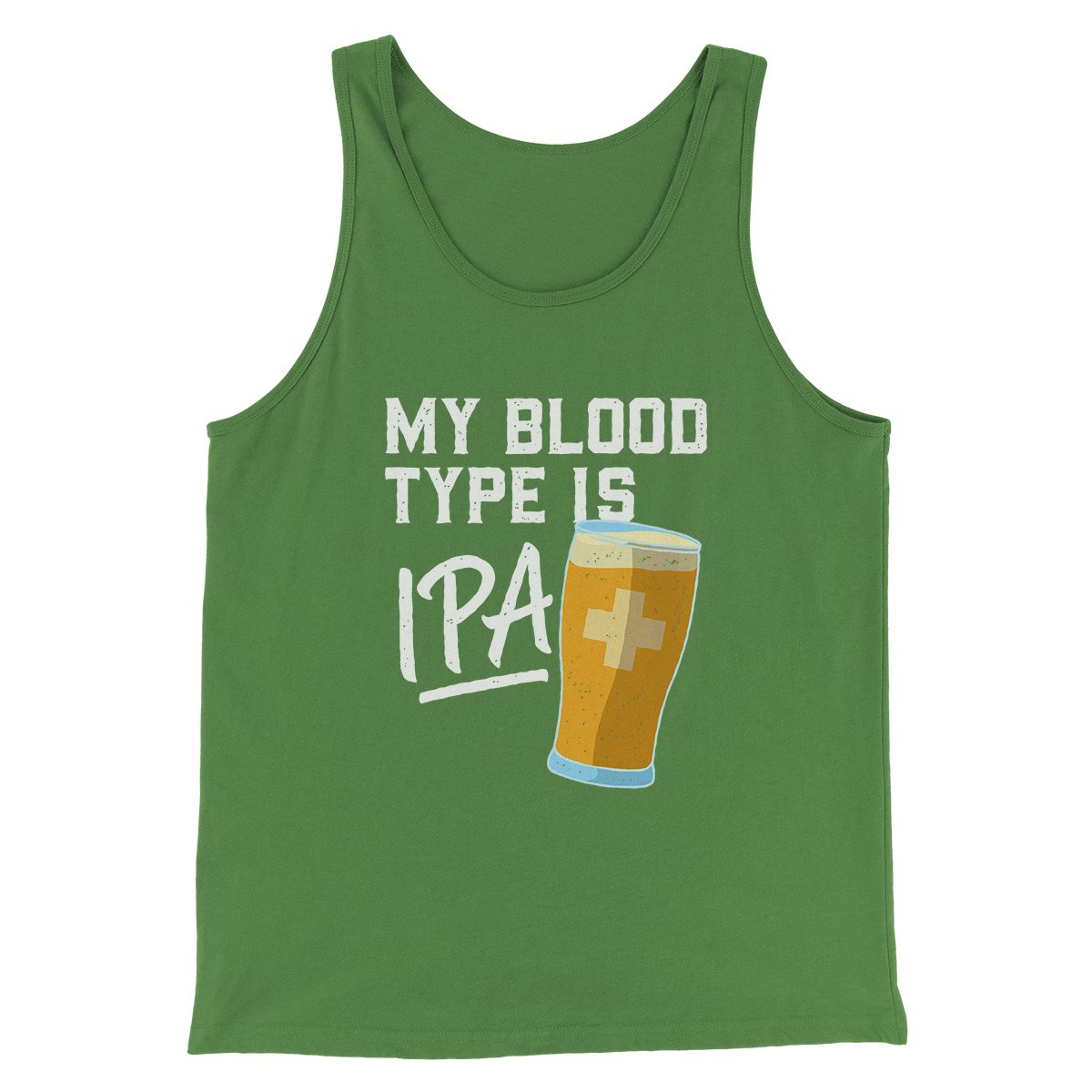 My Blood Type Is IPA Men/Unisex Tank | Funny Shirt from Famous In Real Life