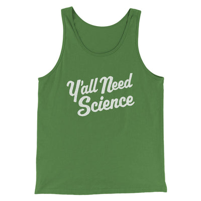 Y'all Need Science Men/Unisex Tank Leaf | Funny Shirt from Famous In Real Life
