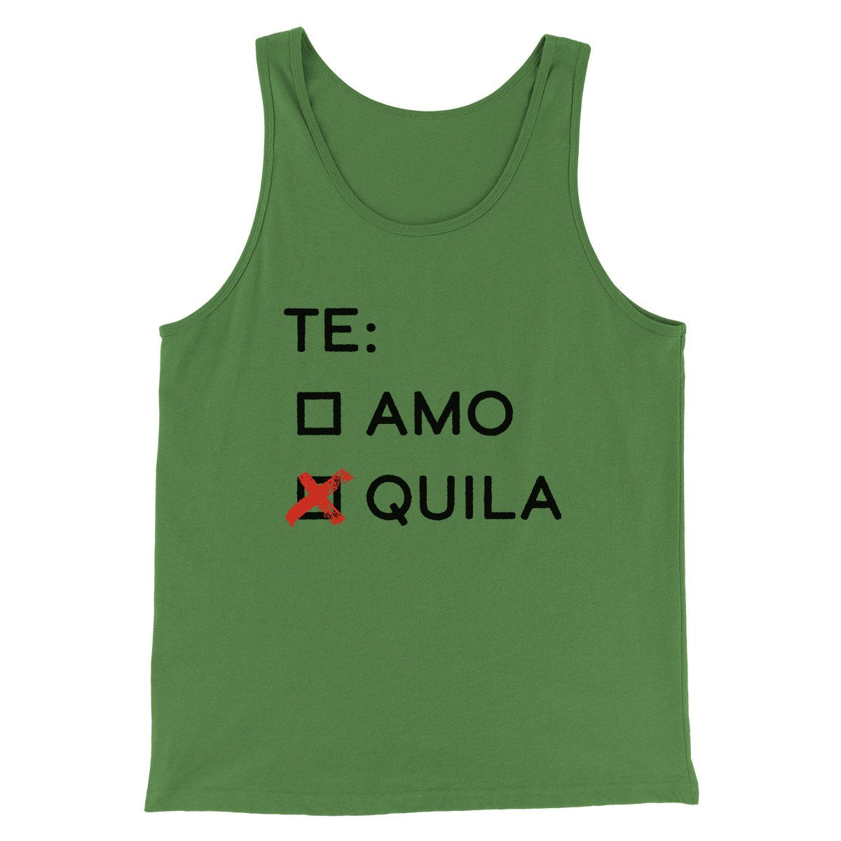 Te Amo or Tequila Men/Unisex Tank | Funny Shirt from Famous In Real Life