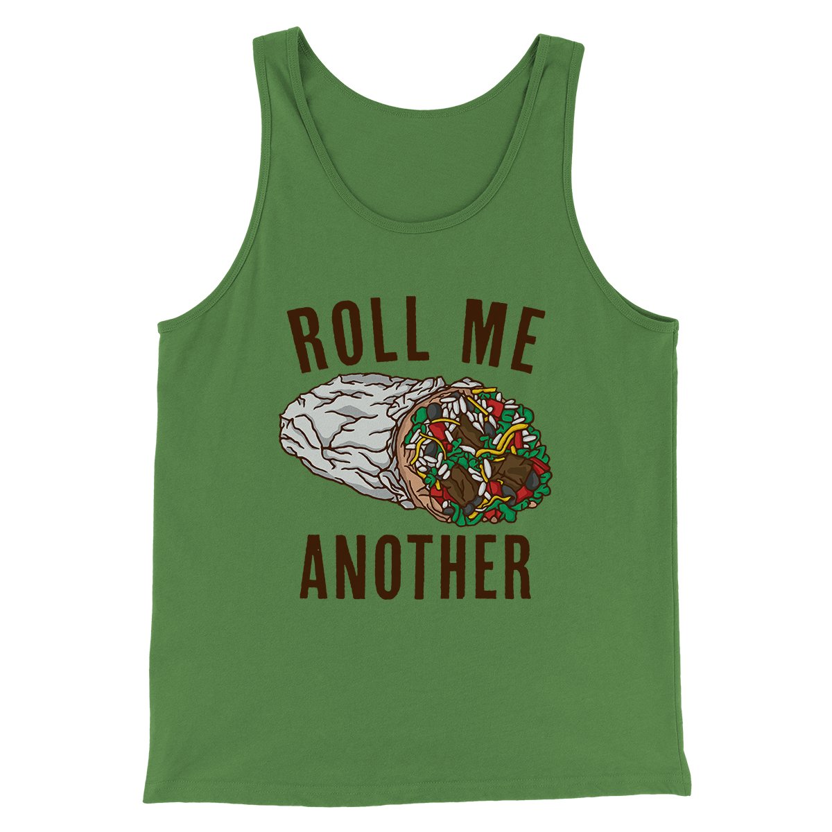 Roll Me Another Funny Men/Unisex Tank Top | Funny Shirt from Famous In Real Life