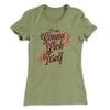 It's Not Gonna Lick Itself Women's T-Shirt Light Olive | Funny Shirt from Famous In Real Life