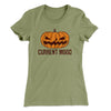 Current Mood Women's T-Shirt Light Olive | Funny Shirt from Famous In Real Life