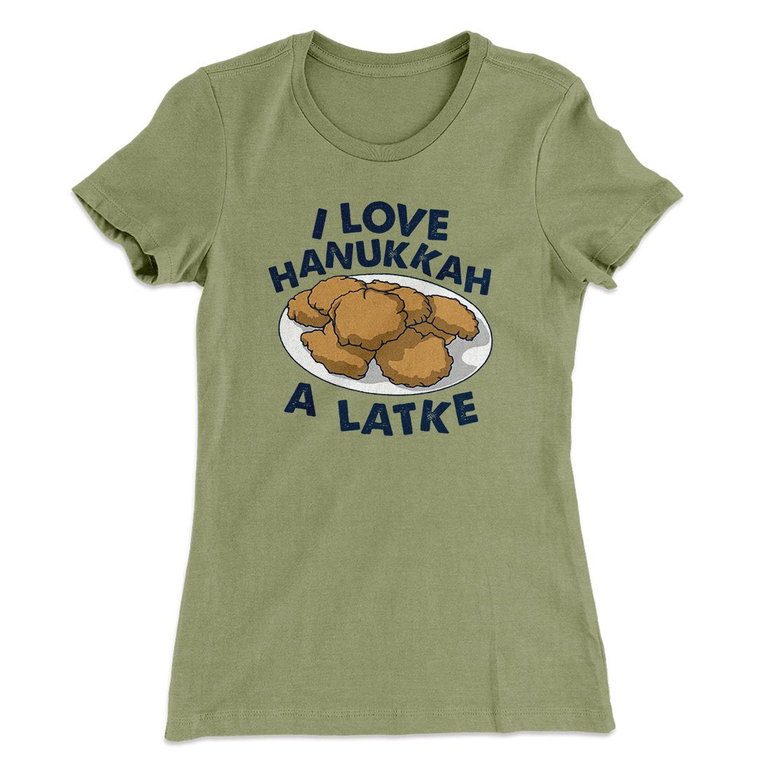 I Love Hanukkah A-Latke Women's T-Shirt | Funny Shirt from Famous In Real Life