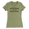 Leftovers Are For Quitters Women's T-Shirt Light Olive | Funny Shirt from Famous In Real Life