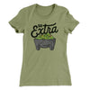 So Extra Women's T-Shirt Light Olive | Funny Shirt from Famous In Real Life