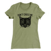 Don't Cross Me Women's T-Shirt Light Olive | Funny Shirt from Famous In Real Life