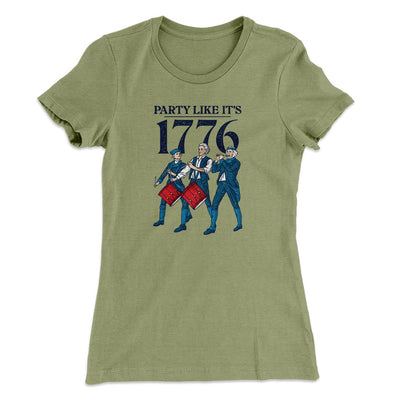 Party Like It's 1776 Women's T-Shirt Light Olive | Funny Shirt from Famous In Real Life