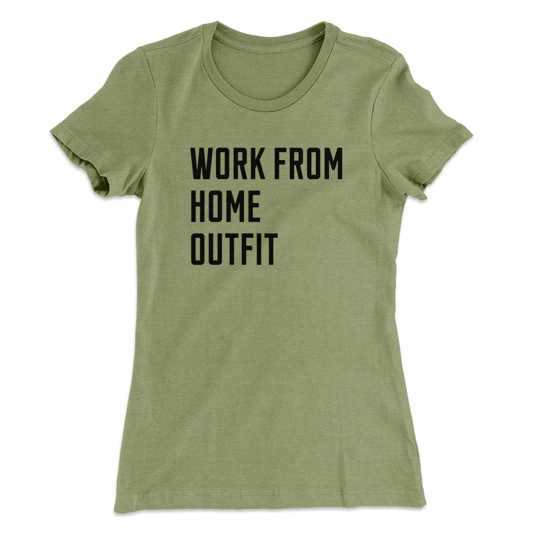 Work From Home Outfit Women's T-Shirt | Funny Shirt from Famous In Real Life