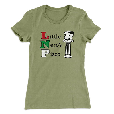 Little Nero's Pizza Women's T-Shirt Light Olive | Funny Shirt from Famous In Real Life
