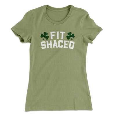 Fit Shaced Women's T-Shirt Light Olive | Funny Shirt from Famous In Real Life
