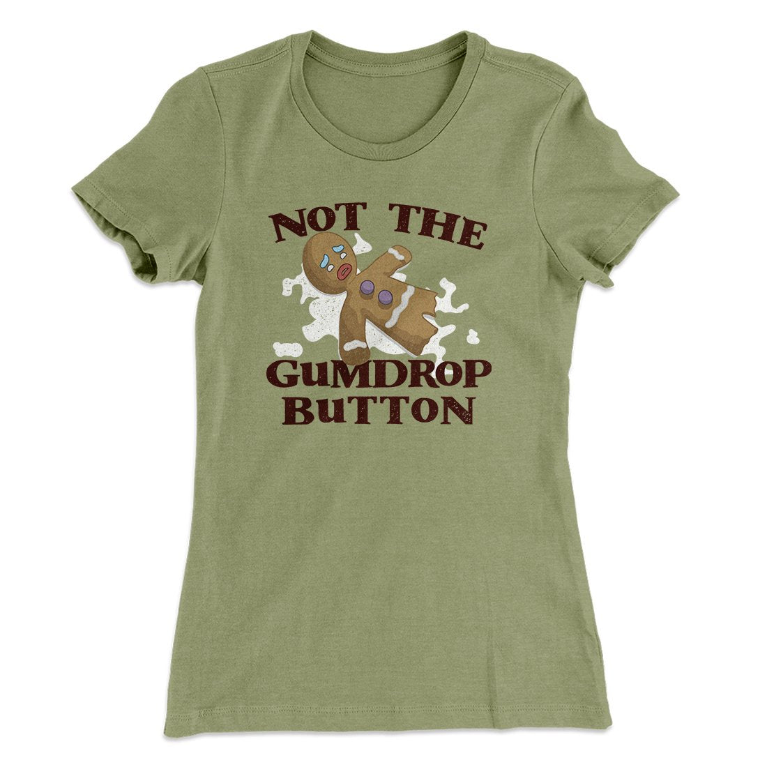 Not The Gumdrop Buttons Women's T-Shirt | Funny Shirt from Famous In Real Life