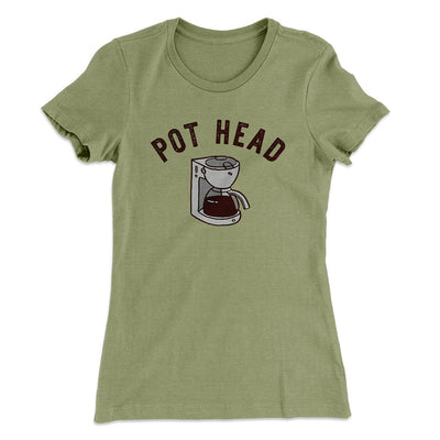 Pot Head Women's T-Shirt Light Olive | Funny Shirt from Famous In Real Life
