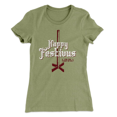 Happy Festivus For The Rest of Us Women's T-Shirt Light Olive | Funny Shirt from Famous In Real Life