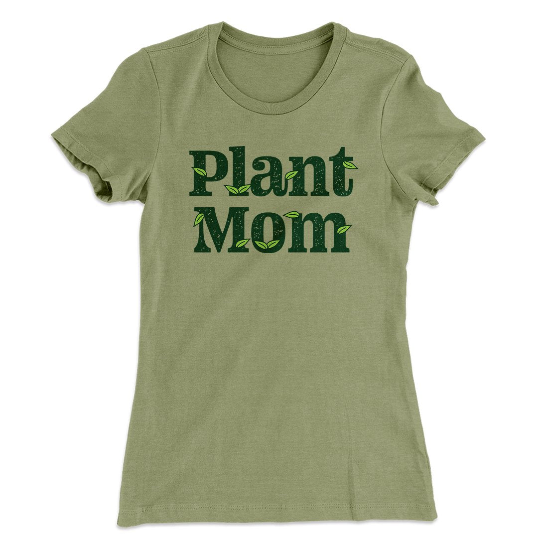 Plant Mom Women's T-Shirt | Funny Shirt from Famous In Real Life