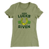 Zero Lucks Given Women's T-Shirt Light Olive | Funny Shirt from Famous In Real Life
