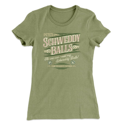 Schweddy Balls Women's T-Shirt Light Olive | Funny Shirt from Famous In Real Life