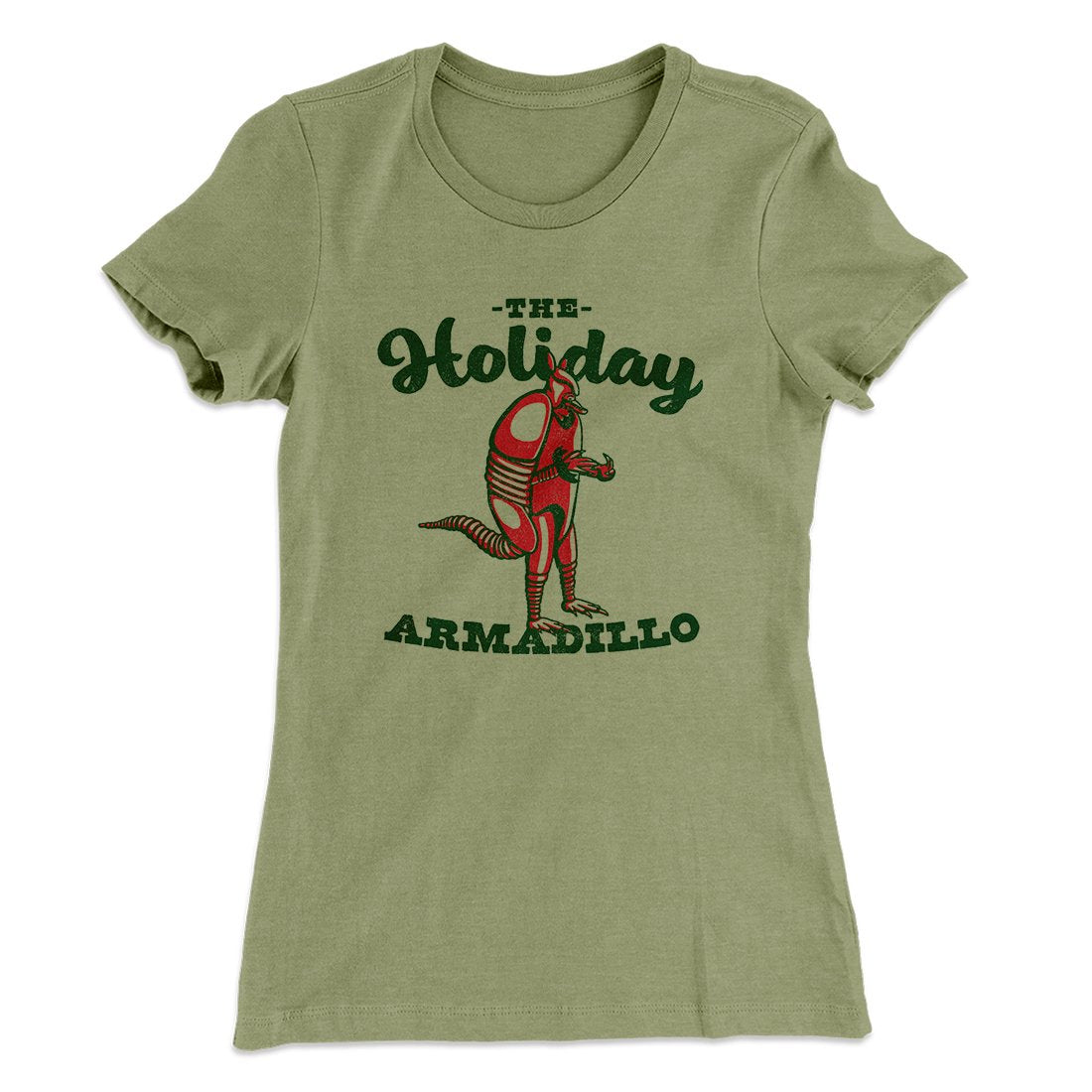 The Holiday Armadillo Women's T-Shirt | Funny Shirt from Famous In Real Life