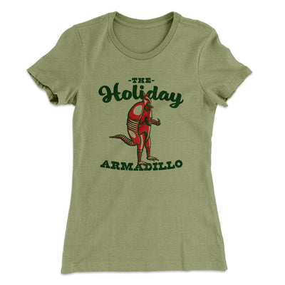 The Holiday Armadillo Women's T-Shirt Light Olive | Funny Shirt from Famous In Real Life