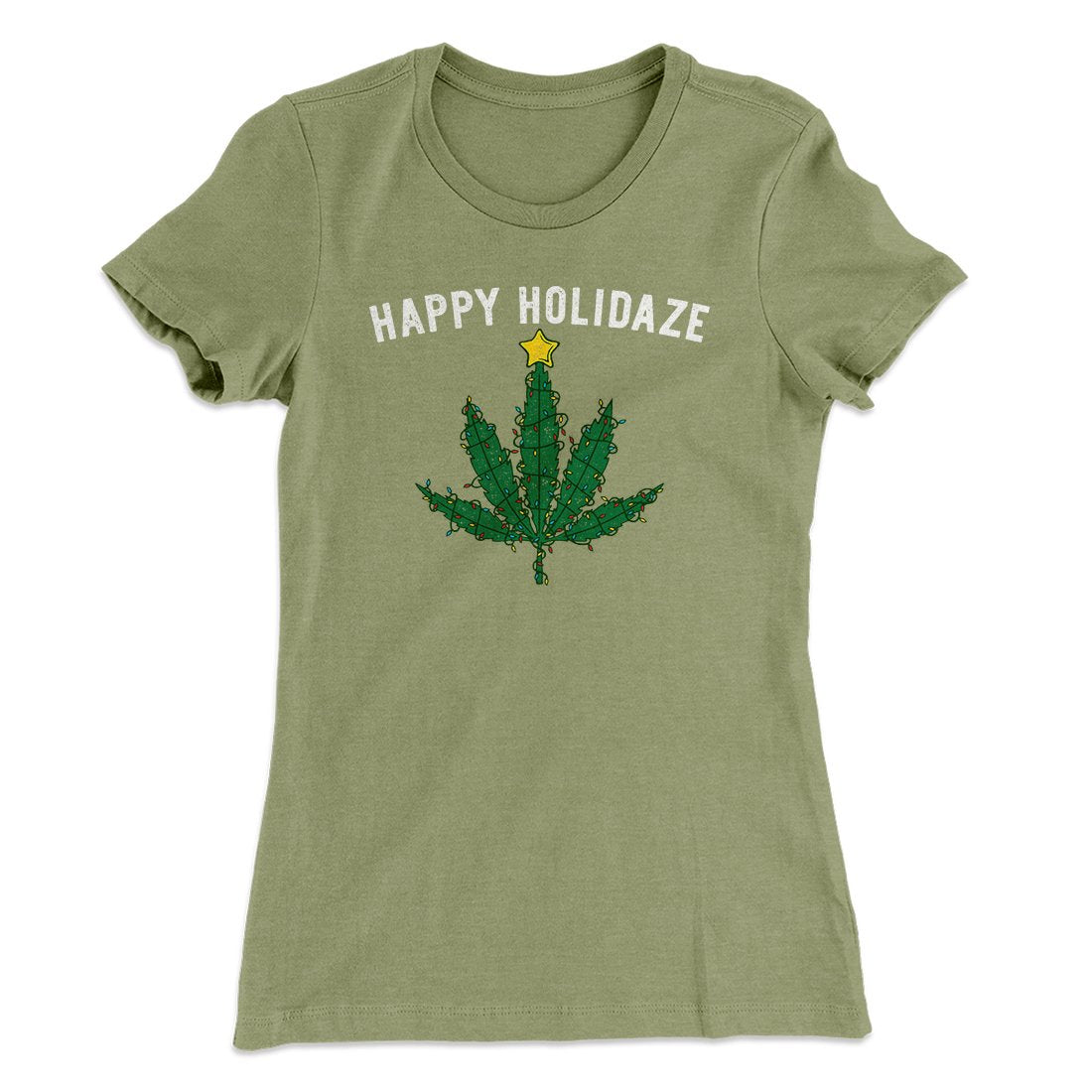 Happy Holidaze Women's T-Shirt | Funny Shirt from Famous In Real Life