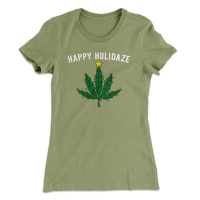 Happy Holidaze Women's T-Shirt Light Olive | Funny Shirt from Famous In Real Life