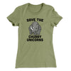 Save The Chubby Unicorns Funny Women's T-Shirt Light Olive | Funny Shirt from Famous In Real Life