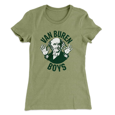 Van Buren Boys Women's T-Shirt Light Olive | Funny Shirt from Famous In Real Life