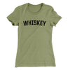 Whiskey Women's T-Shirt Light Olive | Funny Shirt from Famous In Real Life