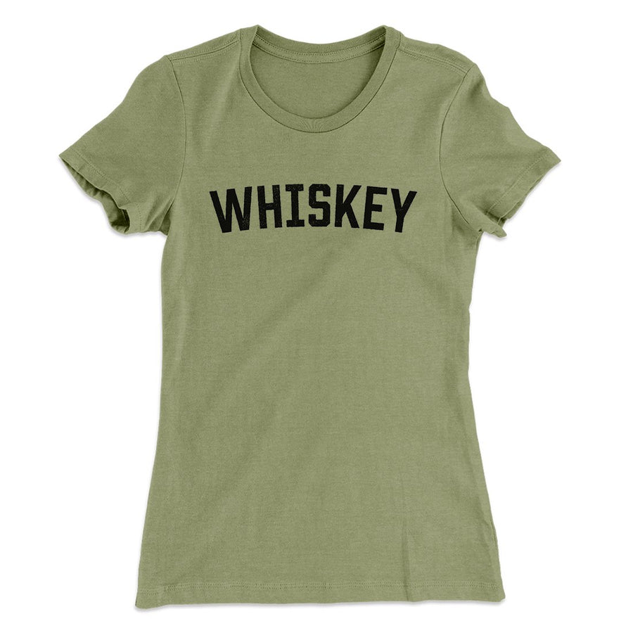 Whiskey Women's T-Shirt Light Olive | Funny Shirt from Famous In Real Life