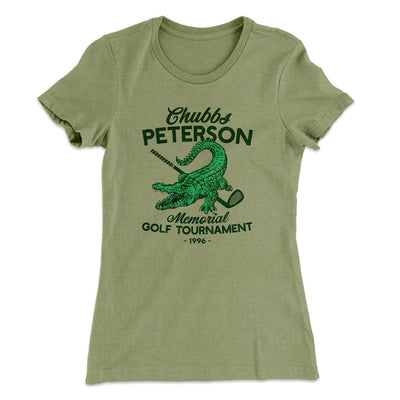 Chubbs Peterson Memorial Golf Tournament Women's T-Shirt Light Olive | Funny Shirt from Famous In Real Life