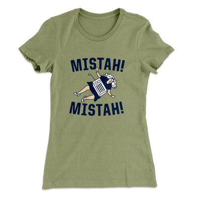Mistah! Mistah! Women's T-Shirt Light Olive | Funny Shirt from Famous In Real Life