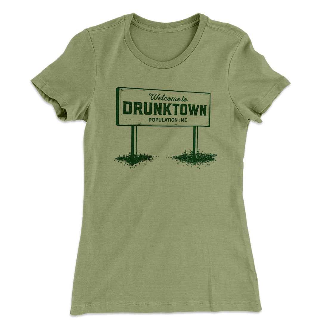 Welcome to Drunktown Women's T-Shirt | Funny Shirt from Famous In Real Life
