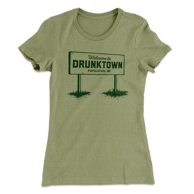 Welcome to Drunktown Women's T-Shirt Light Olive | Funny Shirt from Famous In Real Life