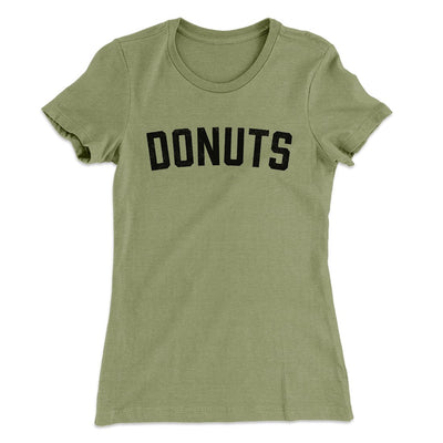 Donuts Women's T-Shirt Light Olive | Funny Shirt from Famous In Real Life