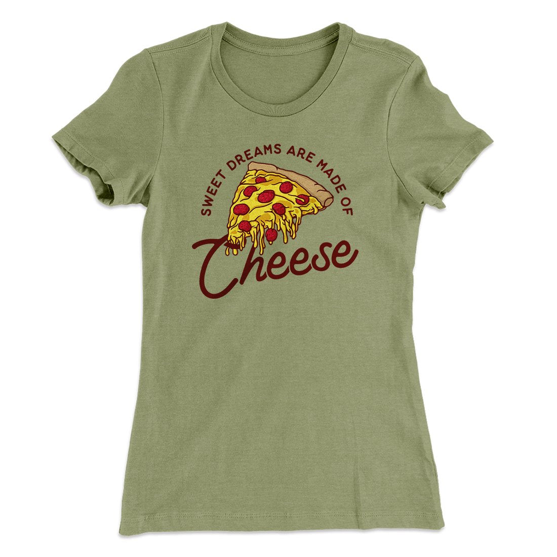 Sweet Dreams Are Made Of Cheese Women's T-Shirt | Funny Shirt from Famous In Real Life