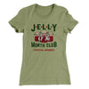 Jelly of the Month Club Women's T-Shirt Light Olive | Funny Shirt from Famous In Real Life