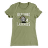 Destined for Lateness Funny Women's T-Shirt Light Olive | Funny Shirt from Famous In Real Life