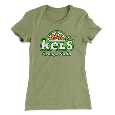 Kel's Orange Soda Women's T-Shirt Light Olive | Funny Shirt from Famous In Real Life