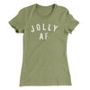 Jolly AF Women's T-Shirt Light Olive | Funny Shirt from Famous In Real Life