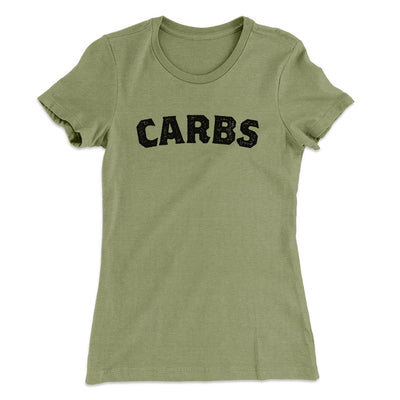 Carbs Women's T-Shirt Light Olive | Funny Shirt from Famous In Real Life