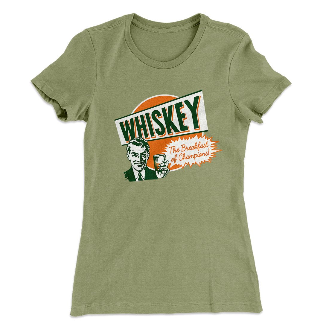Whiskey - Breakfast of Champions Women's T-Shirt | Funny Shirt from Famous In Real Life