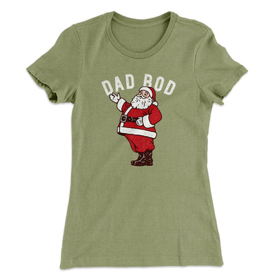 Dad Bod Women's T-Shirt Light Olive | Funny Shirt from Famous In Real Life